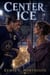 Center Ice - An Enemies-to-Lovers Sports Romance of a Holiday Homecoming, a Hidden Heir, and the Family They Almost Lost