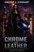 Chrome and Leather - A Race-Against-Time Thriller of a Dangerous Obsession, a Stalker in the Shadows, and the Truth That Could Get Her Killed
