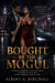 Bought by the Mogul - A Billionaire Boss Romance of Forced Proximity, a Friends-to-Lovers Slow Burn, and the Enemy Who Claimed Her Heart