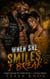 A Grumpy/Sunshine Best Friend's Sister Spicy MC Biker Romance - When She Smiles, I Break