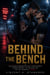 Behind the Bench - An MM Sports Romance of Small-Town Secrets, Forced Proximity on the Road, and the Last Chance at Forever