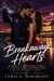 Breakaway Hearts - An Enemies-to-Lovers Hockey Romance of a One-Night Stand, Locker-Room Tension, and the Last Chance at Forever