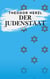 Der Judenstaat - Versuch einer modernen Lösung der Judenfrage