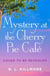 Mystery at the Cherry Pie Café - An addictive small-town mystery with romance perfect for fans of Dream Harbor!