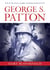 George S. Patton - On Guts, Glory, and Winning