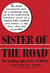 Sister of the Road - The Autobiography of Box-Car Bertha