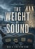 The Weight Of Sound