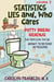 Volume 3: Statistics, Lies and, Who Cares - Potty Break Reading: For People On The Go, #3