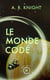 Le Monde Codé - Les Horizons Lointains, #3