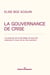 La gouvernance de crise - Les apories de la Stratégie de sécurité nationale à l'aune de la crise sanitaire