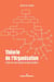 Théorie de l'Organisation - Cours de philosophie du management