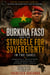 Burkina Faso and the Struggle for Sovereignty in the Sahel - The Struggle for Sovereignty, #1