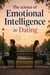 The Science of Emotional Intelligence in Dating