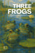 Three Frogs: Simple Bilingual Swedish-English Children’s Stories for Beginners