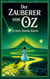 Der Zauberer von Oz - Der vollständige Klassiker der Fantasy-Literatur Illustrierte deutsche Ausgabe für Kinder und Erwachsene