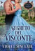 Il Segreto Del Visconte - Mischief & Mayhem - Italian Editions