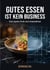 Gutes Essen ist kein Business - Woran Gastronomen scheitern  und wie System-Denker mit Smart Casual und Psychologie skalieren, ohne sich zu verbrennen