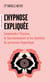 L'hypnose expliquée - Comprendre l'histoire, le fonctionnement et les bienfaits du processus hypnotique