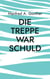 Die Treppe war schuld - nicht aus Zorn, sondern Liebe