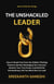 The Unshackled Leader - How to Think for Change, #4