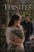 The Thistles: A Second Chance Romance