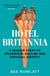 Hotel Britannia - A seaside story of splendour, decline and national identity