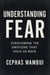 Understanding Fear