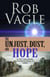 The Unjust, Dust, And Hope