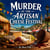 Murder at the Artisan Cheese Festival: A Cozy Mystery of Greed and Lies