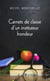 Carnets de classe d’un instituteur frondeur