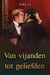 Van vijanden tot geliefden