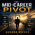The Mid-Career Pivot - Changing Direction at 40, 50, and Beyond Without Starting Over