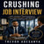 Crushing the Job Interview - How Capable Professionals Stop Underselling Themselves and Get Offers That Match What They’re Worth