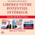 Libérez votre potentiel intérieur - Guide de Brian Tracy