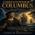 CHRISTOPHER COLUMBUS - The True Story of the Explorer Who Changed the World