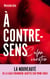 À contre-sens - Culpa vuestra -  La nouveauté de la saga phénomène