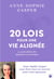20 lois pour une vie alignée - La spiritualité enfin appliquée au quotidien