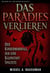 Das Paradies Verlieren - Der Kindermordfall, Der Eine Kleinstadt Spaltete