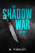 Shadow War the Complete Trilogy - Shadow War, #0