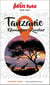 Guide Tanzanie 2026/2027 Petit Futé: Kilimandjaro - Zanzibar