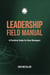 Leadership Field Manual - A Practical Guide for New Managers