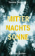 Mitternachtssonne - Survival-Thriller