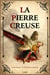 La Pierre Creuse