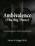 Ambivalence (The Big Three)
