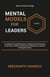 Mental Models for Leaders - How to Think for Change, #3