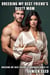 Breeding My Best Friend's Busty Mom - Breeding My Best Friend's Forbidden Family, #1