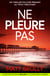 Ne pleure pas - un thriller policier prenant au twist percutant