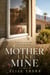 A Mother Like Mine - Good Mothers, #10