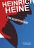 Heinrich Heine. Ein Selbstporträt - Mit Erläuterungen von Ronald Kurt