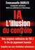 IA : L'illusion du contrôle - Des origines militaires de l'IA à la fin du jugement humain. Enquête sur une révolution silencieuse.